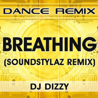 DJ Dizzy - Breathing (SoundStylaz Remix)
