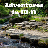 Adventures in Hi-Fi - Small Water Stream