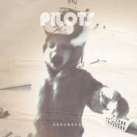 Pilots - Grounded (Explicit)