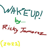 Ricky Jamaraz - WAKEUP!