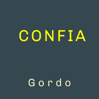 Gordo - CONFIA (Explicit)
