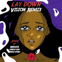 Joash - Lay Down (Vision Remix)
