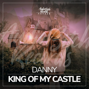 Danny - King Of My Castle