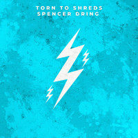 Spencer Dring - Torn To Shreds