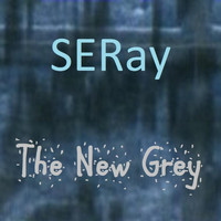 Seray - The New Grey