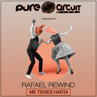 Rafael Rewind - Me Tienes Harta