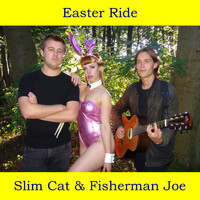 Slim Cat & Fisherman Joe - Easter Ride (Radio Edit)
