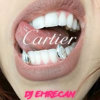 DJ Emrecan - Cartier