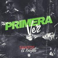 Santos "El Moyeto" - PRIMERA VEZ