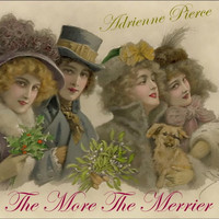 Adrienne Pierce - The More The Merrier