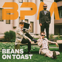 Bpm - Beans on Toast