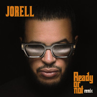 Jorell - Ready or not (Remix)