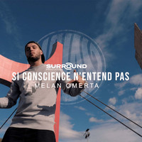 Melan - Si conscience n'entend pas (Explicit)