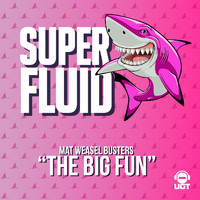Mat Weasel Busters - The big Fun