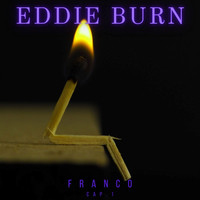 Eddie Burn - Franco Cap. 1
