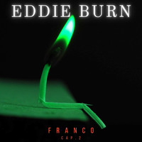 Eddie Burn - Franco Cap. 2