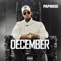Papoose - December (Explicit)