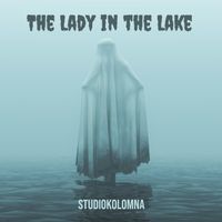 StudioKolomna - The Lady in the Lake