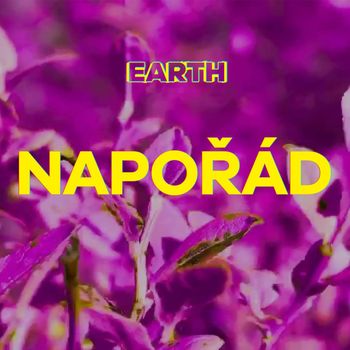 Earth - Napořád (Explicit)