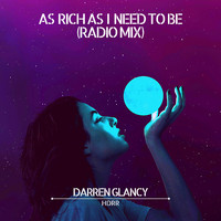 Darren Glancy - As Rich As I Need To Be (Radio Mix)