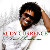 Rudy Currence - Last Christmas