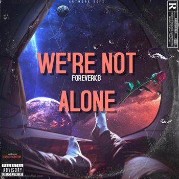 Levi - Were Not Alone (Explicit)
