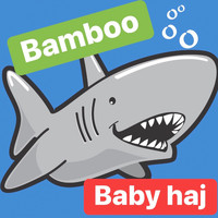 Bamboo - Baby haj
