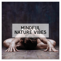 Kevin Turner - Mindful Nature Vibes