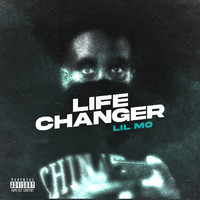 Lil Mo - Life Changer (Explicit)