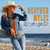 Heather Myles - In the Wind