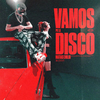 Matias Emilio - Vamos Pa la Disco (Explicit)