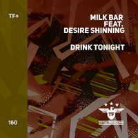 Milk Bar - Drink Tonight