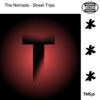 The Nomads - Street Trips