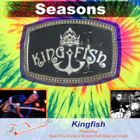 Kingfish - Seasons (feat. Michael O'neill & Steve Shive)