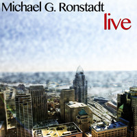 Michael G. Ronstadt - Live