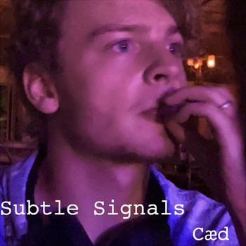 Caed - Subtle Signals
