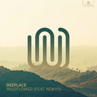 Deeplace featuring Nokyo - Wildflower