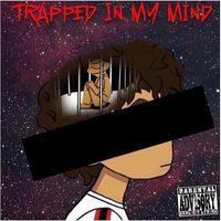 Snoopy - Trapped In My Mind (Explicit)
