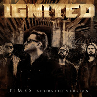 Ignited - Times (Acoustic)