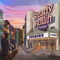 Steady Rollin - Stories