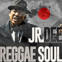 Jr.Dee - Reggae Soul