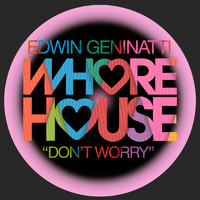 Edwin Geninatti - Don't Worry