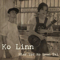 Ko Linn - Htar Yee Ko Lwan Tal