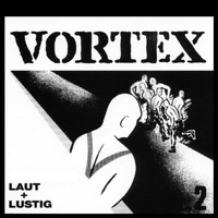 Vortex - Laut und Lustig (Explicit)