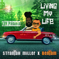 Stranjah Miller - Living My Life