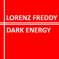 Lorenz Freddy - Dark Energy