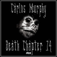 Carlos Murphy - Death Chapter 74