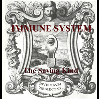 Immune System - The Saving Kind