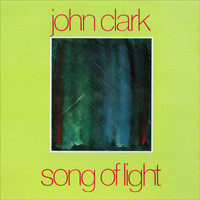 John Clark - Song of Light