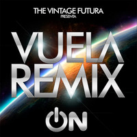 ON - Vuela (The Vintage Futura Remix)